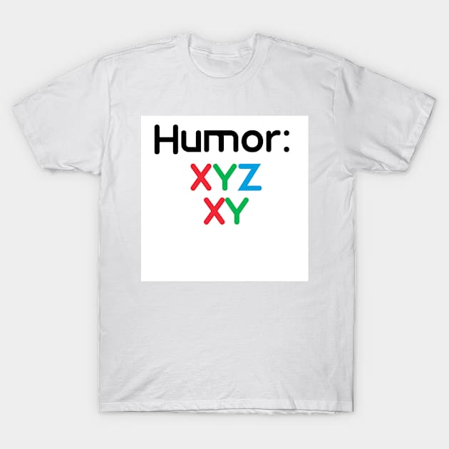 Your humor T-Shirt by Meta